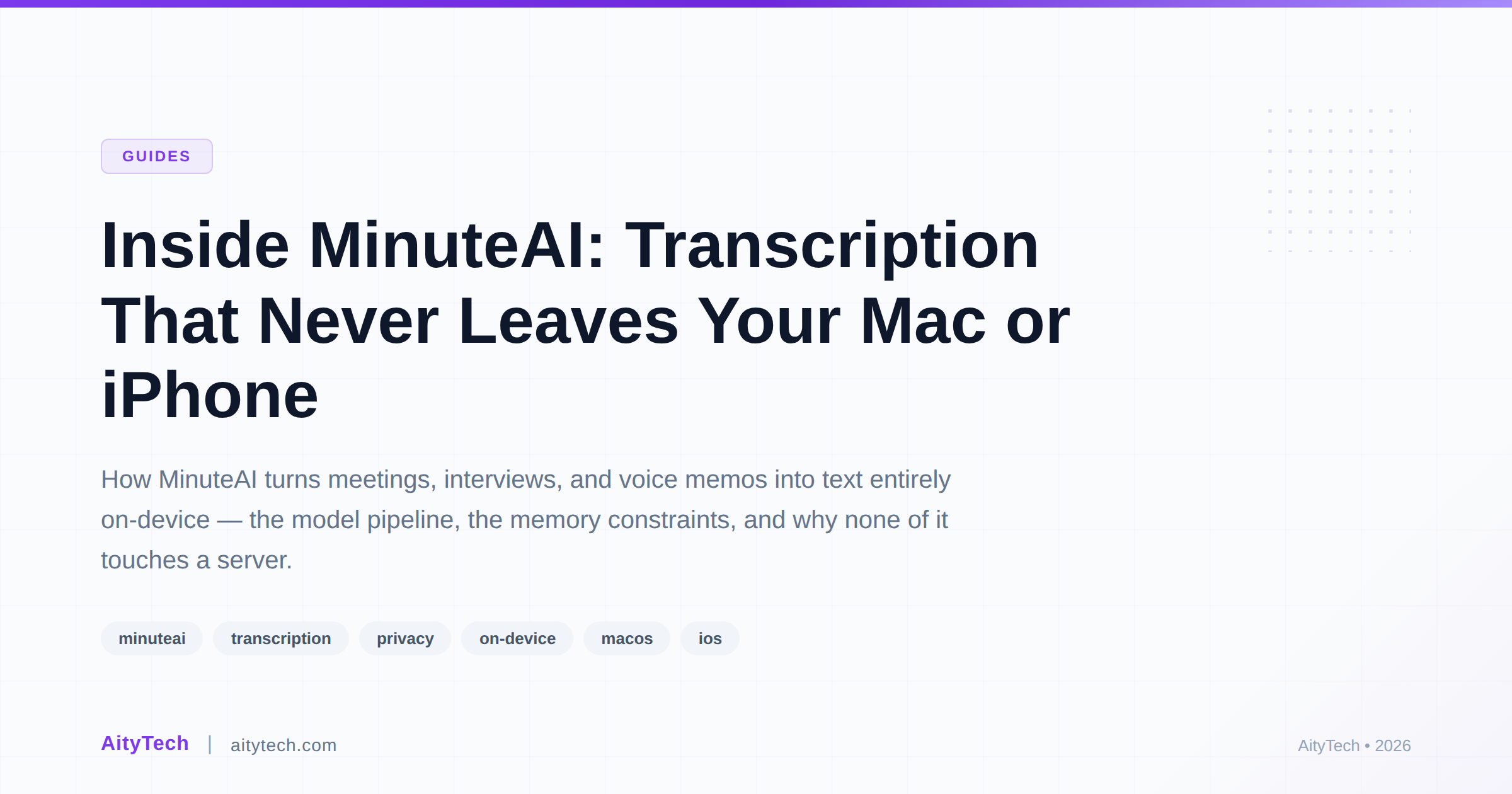 Inside MinuteAI: Transcription That Never Leaves Your Mac or iPhone