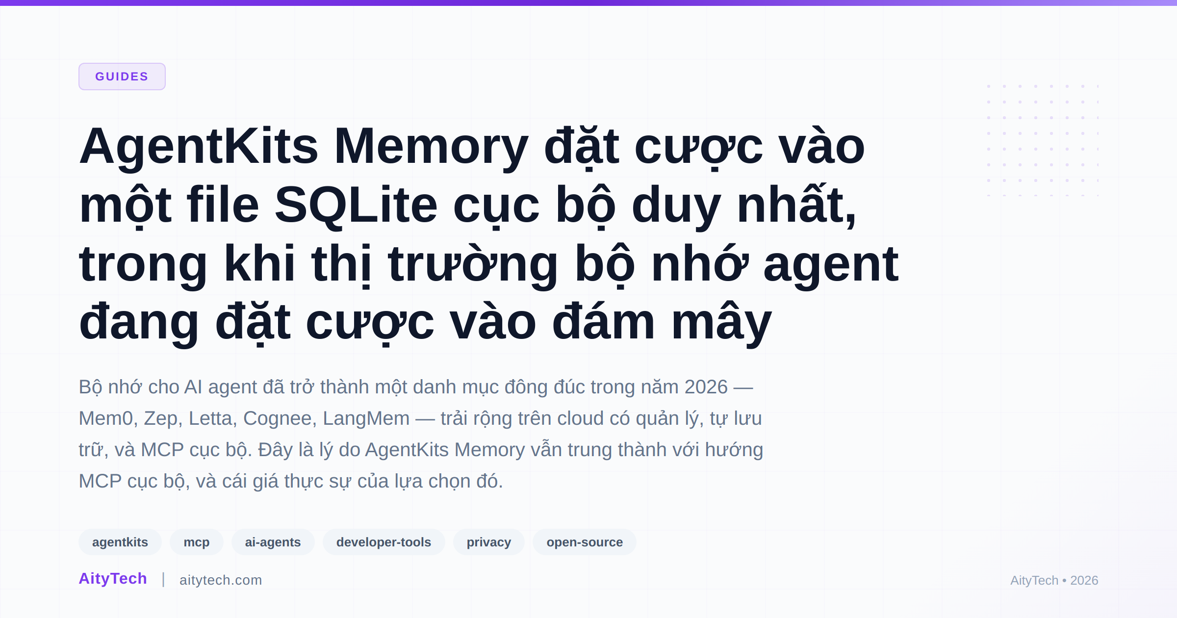 AgentKits Memory đặt cược vào một file SQLite cục bộ duy nhất, trong khi thị trường bộ nhớ agent đang đặt cược vào đám mây