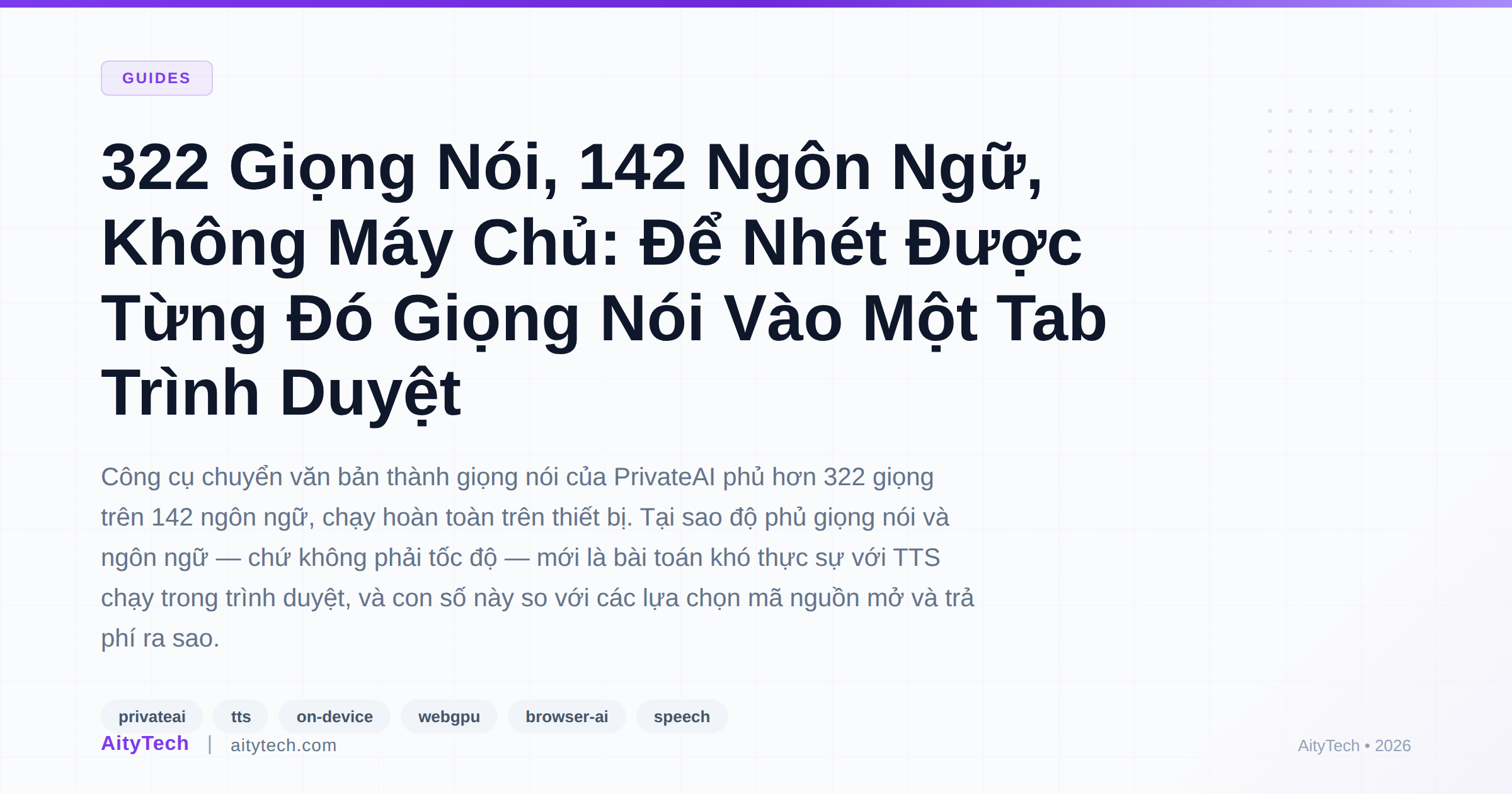 322 Giọng Nói, 142 Ngôn Ngữ, Không Máy Chủ: Để Nhét Được Từng Đó Giọng Nói Vào Một Tab Trình Duyệt